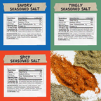 Nutrition: Servings: 76, Serving size 1/4 tsp (1.5g), Amount Per Serving: Calories 0, Total Fat 0g (0% DV), Sat. Fat 0g (0% DV), Trans Fat 0g, Cholest. 0mg (0% DV), Sodium 170mg (7% DV),Total Carb. 0g (0% DV), Fiber 0g (0% DV), Sugars 0g, Protein 0g

Ingredients: Salt, Spices, Onion, Yeast Extract, Garlic, Pepper, Tamari (Water, Organic Soybeans, Salt, Organic alcohol), Kelp, Mushroom, Seaweed. Contains: Soy